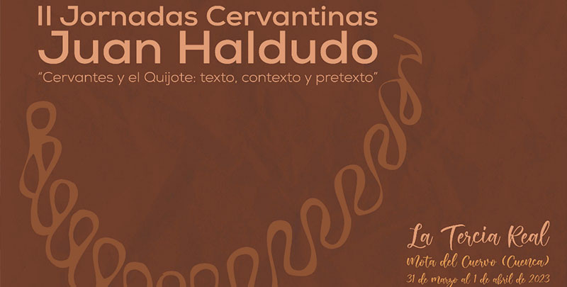 Mota del Cuervo acoge las II Jornadas Cervantinas “Juan Haldudo”